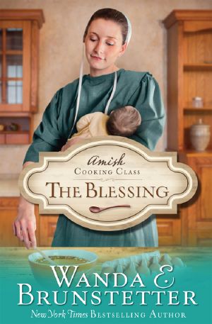 [The Amish Cooking Class 02] • The Blessing